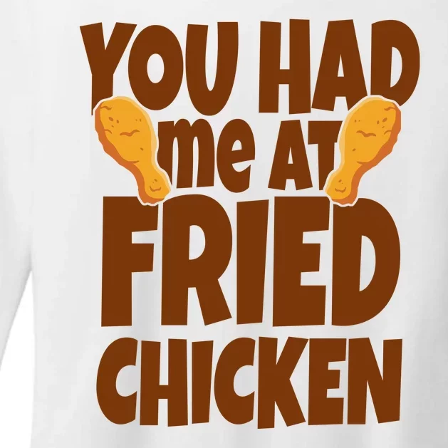 You Had Me At Fried Chicken Food Lover Womens CVC Long Sleeve Shirt