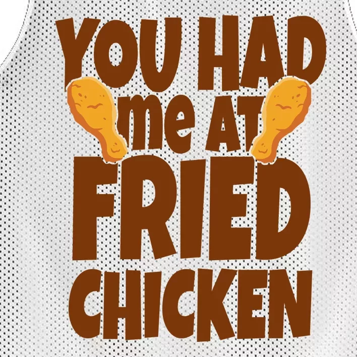 You Had Me At Fried Chicken Food Lover Mesh Reversible Basketball Jersey Tank