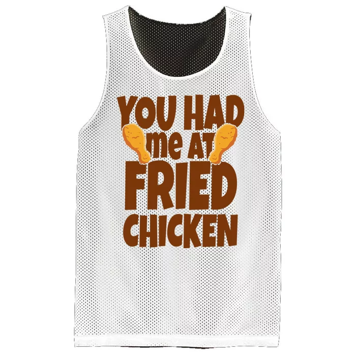 You Had Me At Fried Chicken Food Lover Mesh Reversible Basketball Jersey Tank