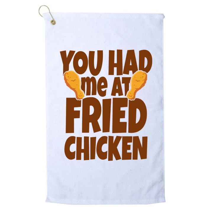 You Had Me At Fried Chicken Food Lover Platinum Collection Golf Towel