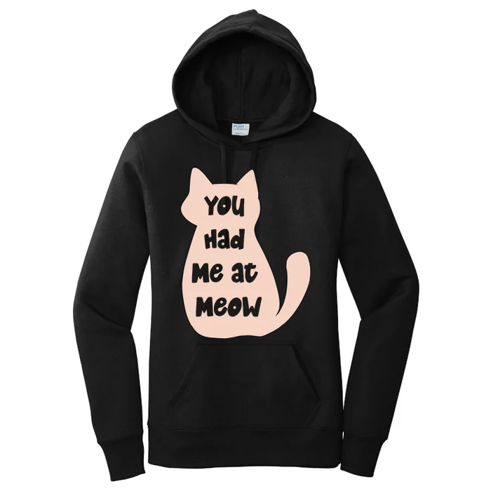 You Had Me At Meow Women's Pullover Hoodie