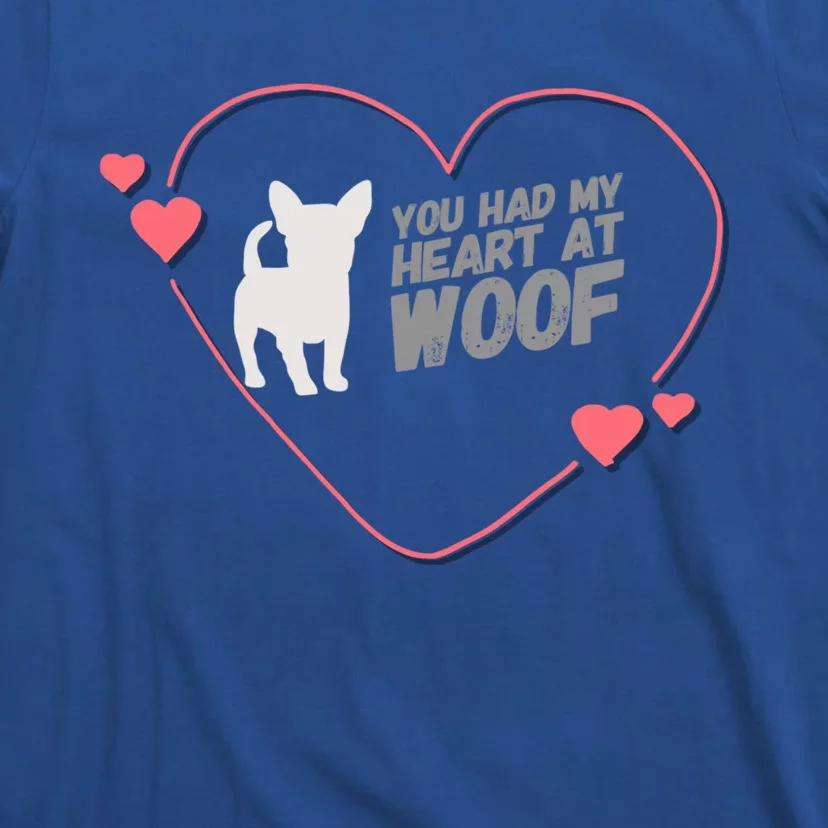 You Had My Heart At Woof White Dog Pink Heart Graphic Cool Gift T-Shirt