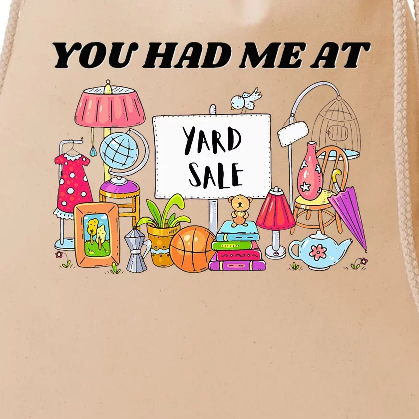 You Had Me At Yard Sale Drawstring Bag