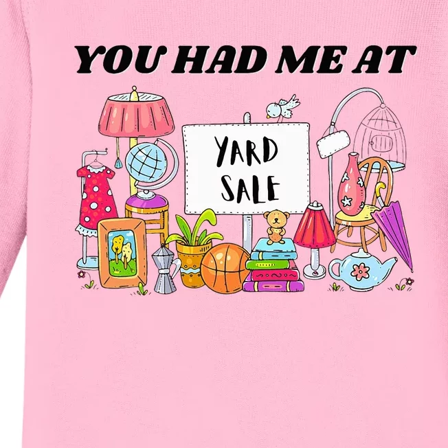 You Had Me At Yard Sale Baby Long Sleeve Bodysuit