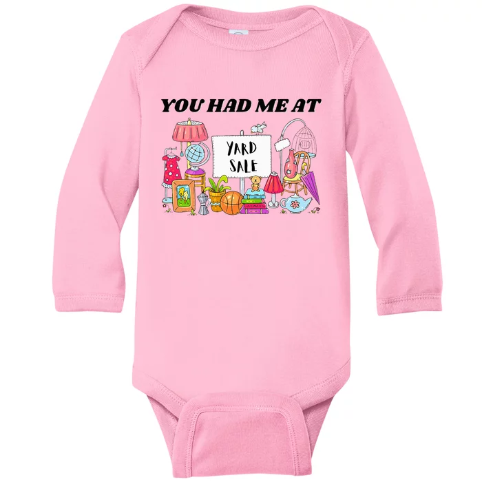 You Had Me At Yard Sale Baby Long Sleeve Bodysuit