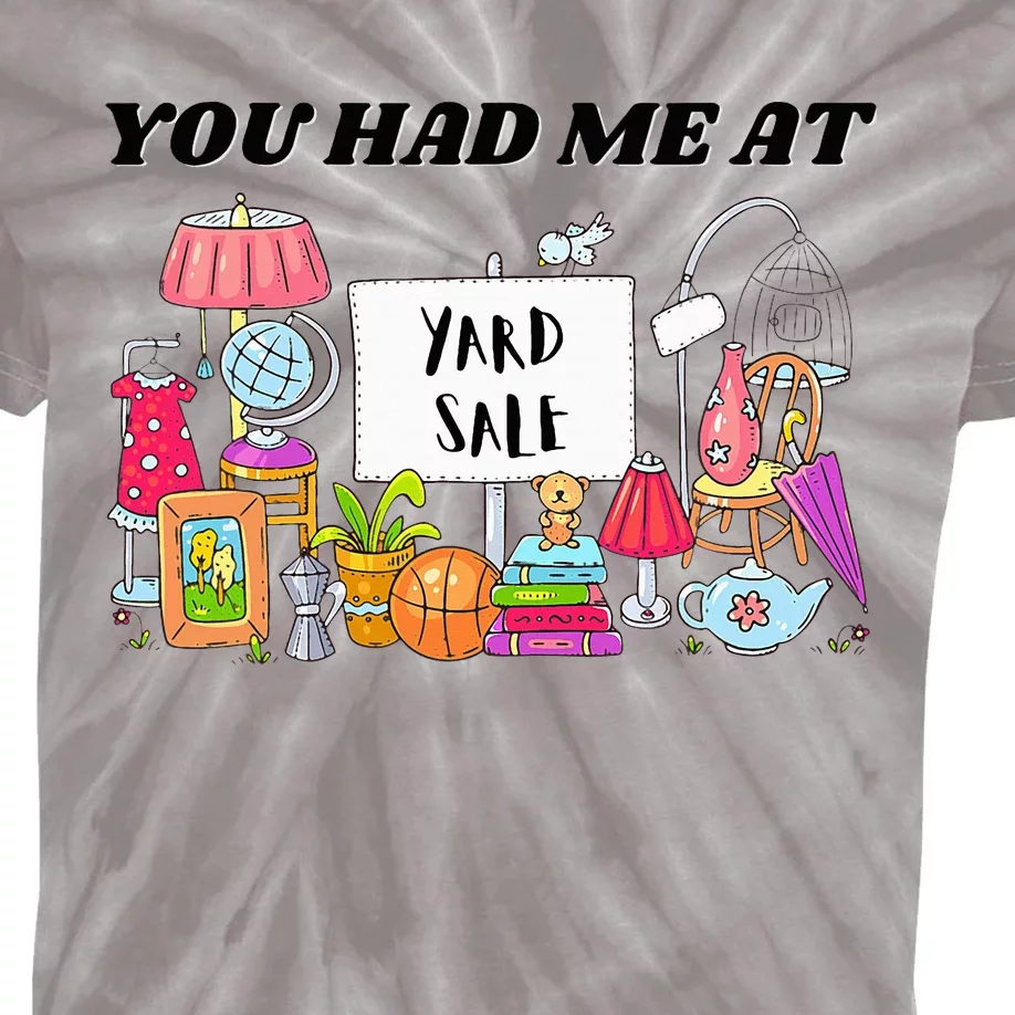 You Had Me At Yard Sale Kids Tie-Dye T-Shirt