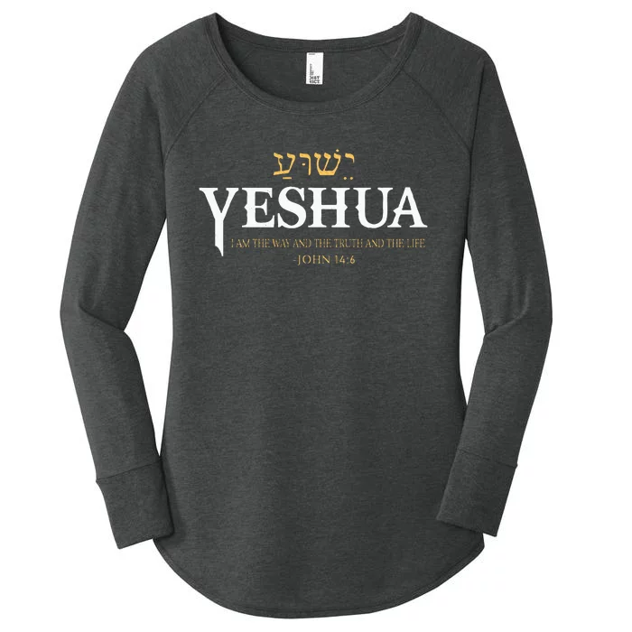 Yeshua Hebrew Name Jesus The Way Truth Life Christian Bible Women's Perfect Tri Tunic Long Sleeve Shirt