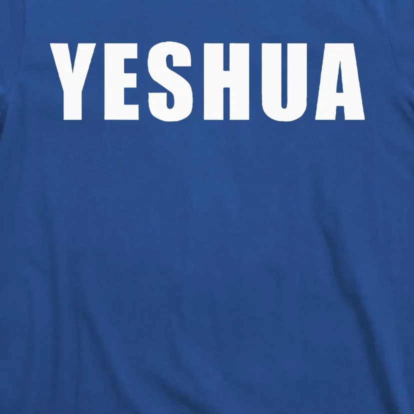 Yeshua Hebrew Name Of Jesus Christian T-Shirt