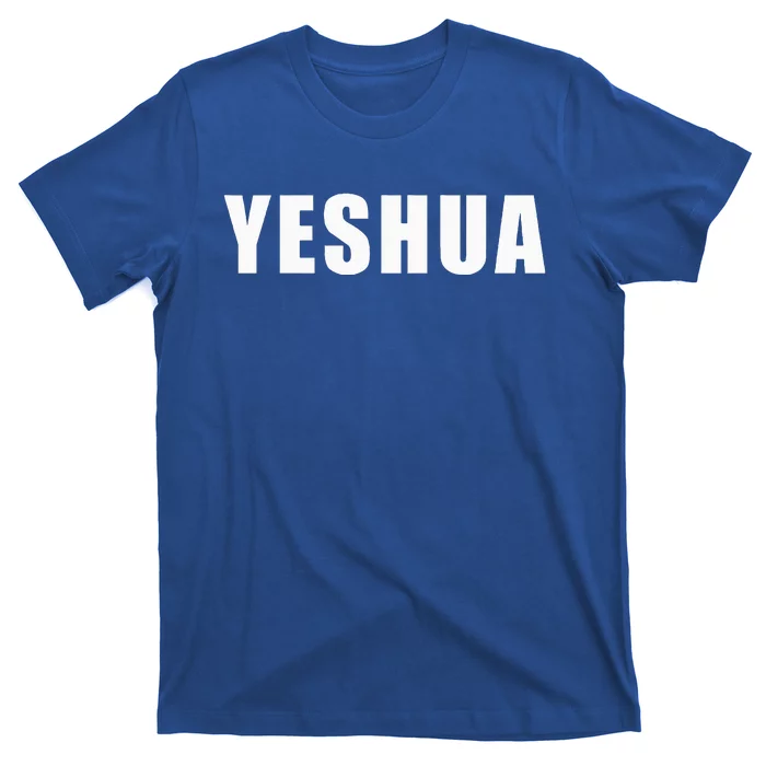 Yeshua Hebrew Name Of Jesus Christian T-Shirt