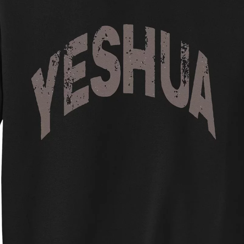 Yeshua Hebrew Name Of Jesus Christian Messianic Sweatshirt