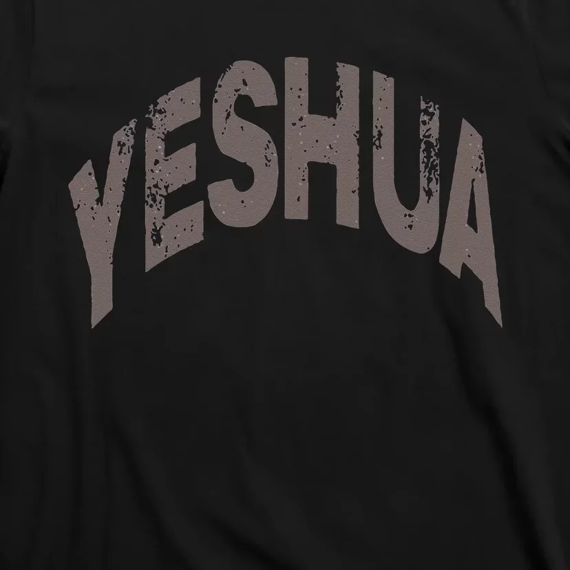 Yeshua Hebrew Name Of Jesus Christian Messianic T-Shirt