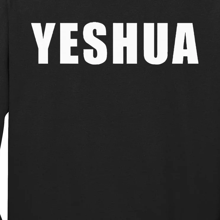 Yeshua Hebrew Name Of Jesus Christian Messianic Jew Tall Long Sleeve T-Shirt