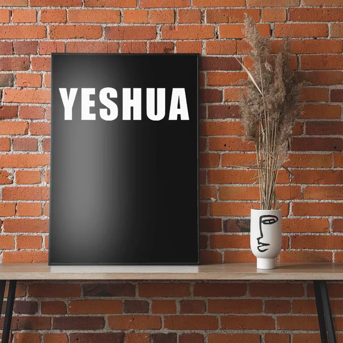 Yeshua Hebrew Name Of Jesus Christian Messianic Jew Poster