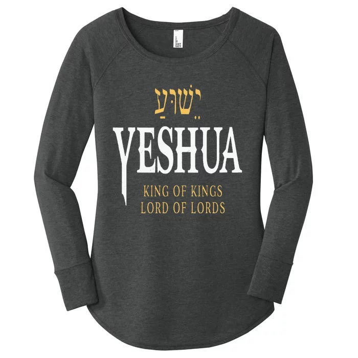 Yeshua Hebrew Name Of Jesus Christian King Women's Perfect Tri Tunic Long Sleeve Shirt