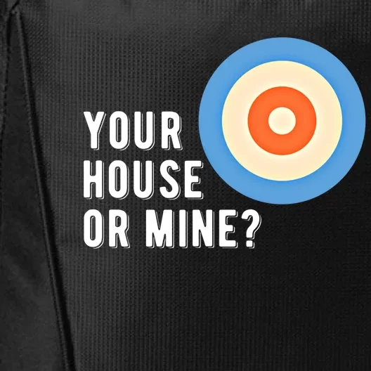 Your House Or Mine Curling Curler Curl Gift City Backpack