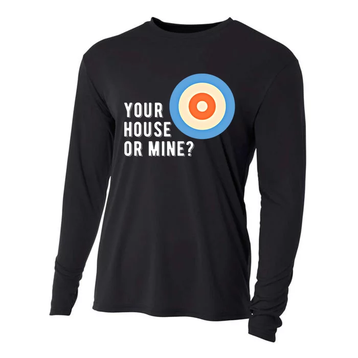 Your House Or Mine Curling Curler Curl Gift Cooling Performance Long Sleeve Crew