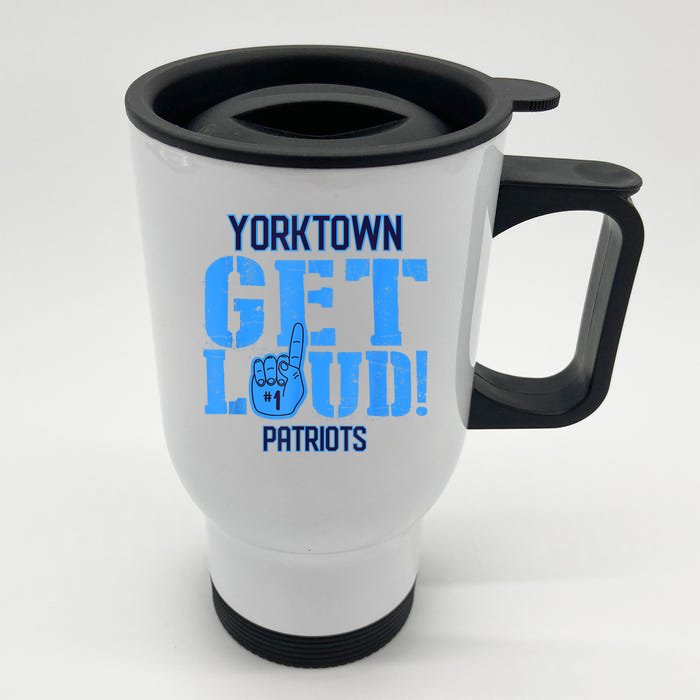 Yorktown High School Get Loud Patriots Front & Back Stainless Steel Travel Mug