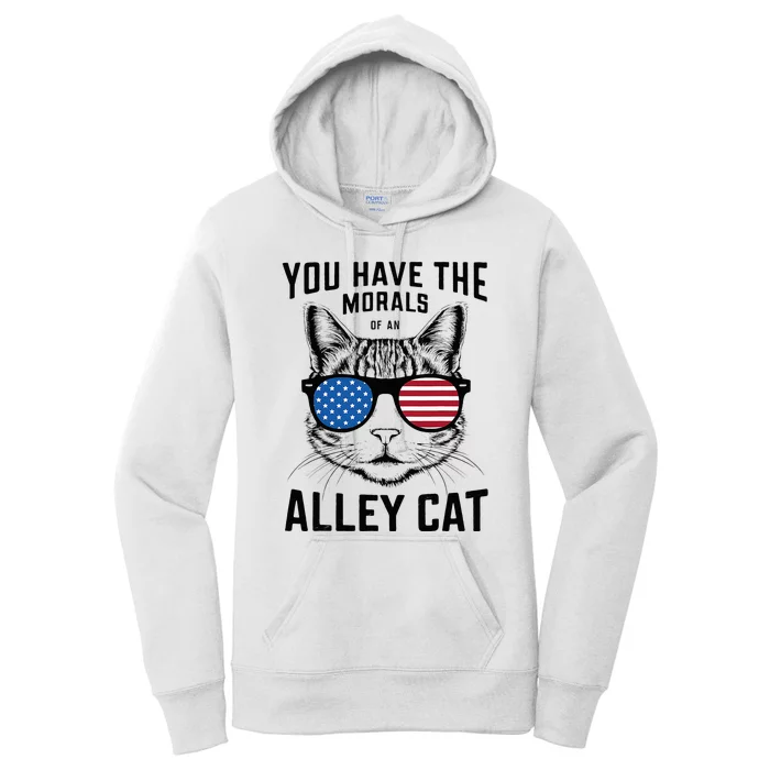 You Have The Morals Of An Alley Cat Funny Joke Women's Pullover Hoodie