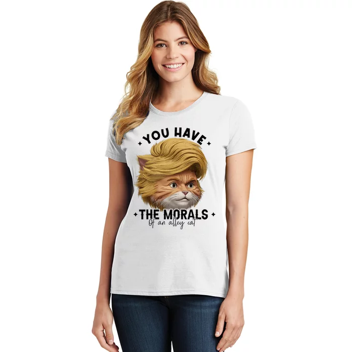 You Have The Morals Of An Alley Cat Joke Meme Women's T-Shirt