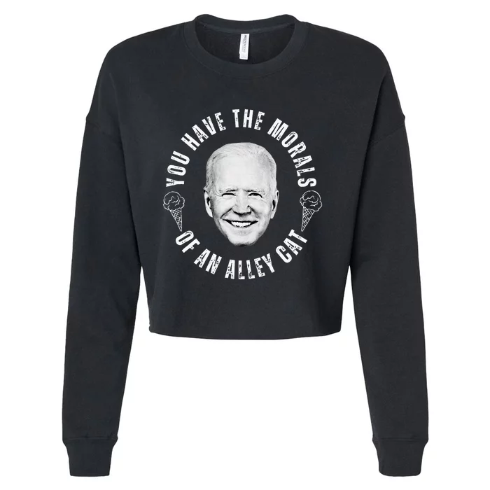 You Have The Morals Of An Alley Cat Quote Cropped Pullover Crew