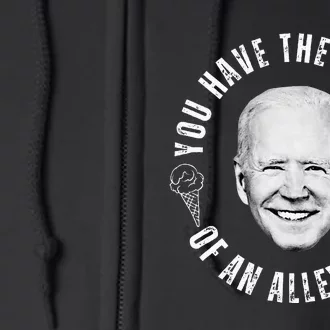 You Have The Morals Of An Alley Cat Quote Full Zip Hoodie