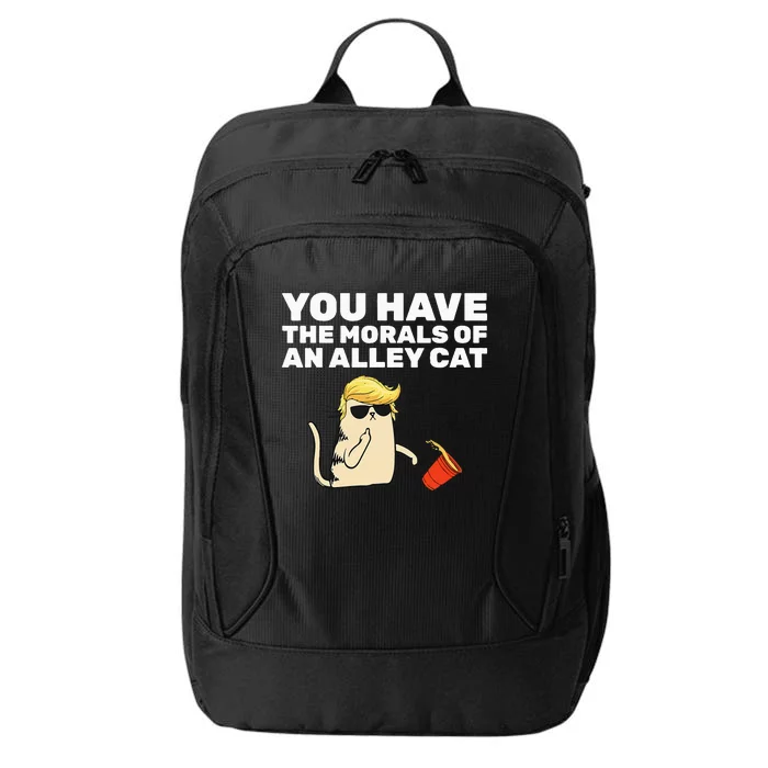 You Have The Morals Of An Alley Cat City Backpack