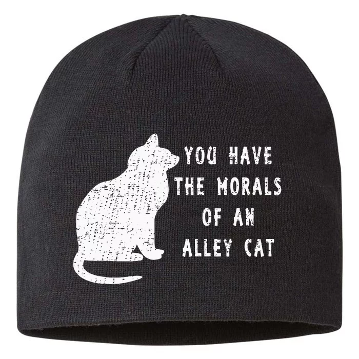 You Have The Morals Of An Alley Cat Funny Biden 8 1/2in Sustainable Knit Beanie