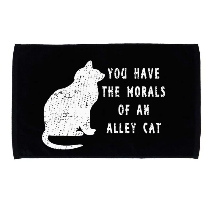 You Have The Morals Of An Alley Cat Funny Biden Microfiber Hand Towel