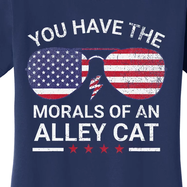 You Have The Morals Of An Alley Cat Funny Joke Women's T-Shirt