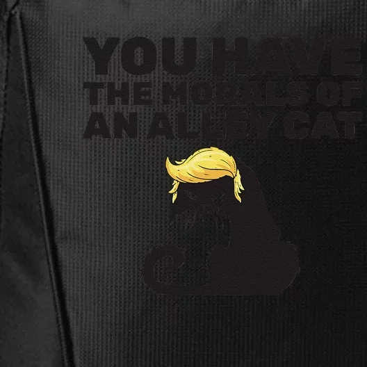 You Have The Morals Of An Alley Cat City Backpack