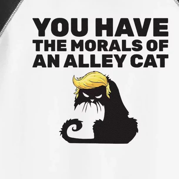 You Have The Morals Of An Alley Cat Toddler Fine Jersey T-Shirt