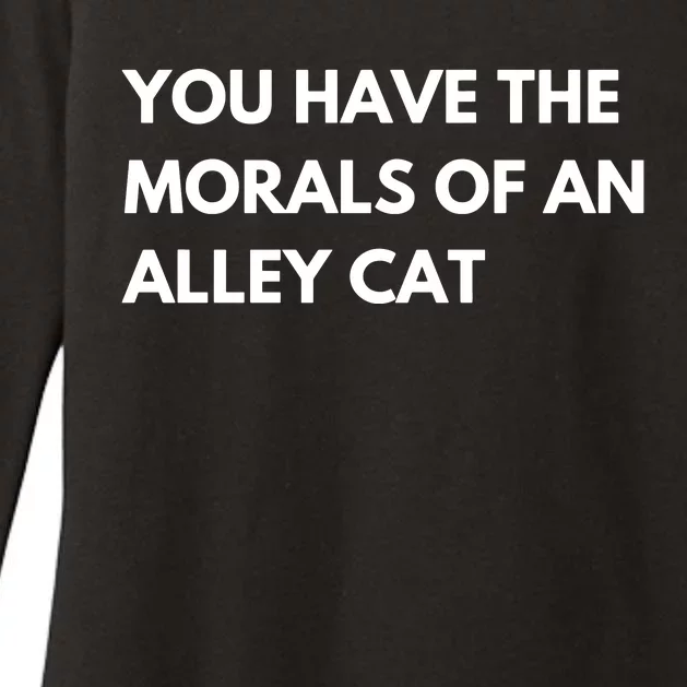 You Have The Morals Of An Alley Cat Presidential Debate Trending Womens CVC Long Sleeve Shirt