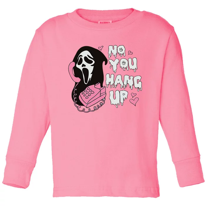 You Hang Up First. Ghosts Halloween Toddler Long Sleeve Shirt