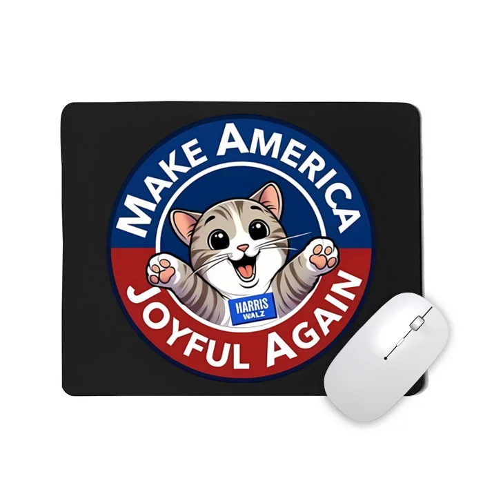 Yesica Harris Walz Make American Joyful Again Mousepad