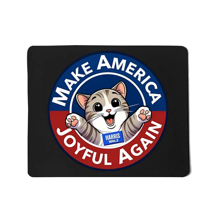 Yesica Harris Walz Make American Joyful Again Mousepad