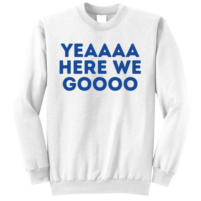 Yeah Here We Go Dallas Cowboy Gift Football Sweatshirt