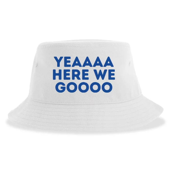 Yeah Here We Go Dallas Cowboy Gift Football Sustainable Bucket Hat