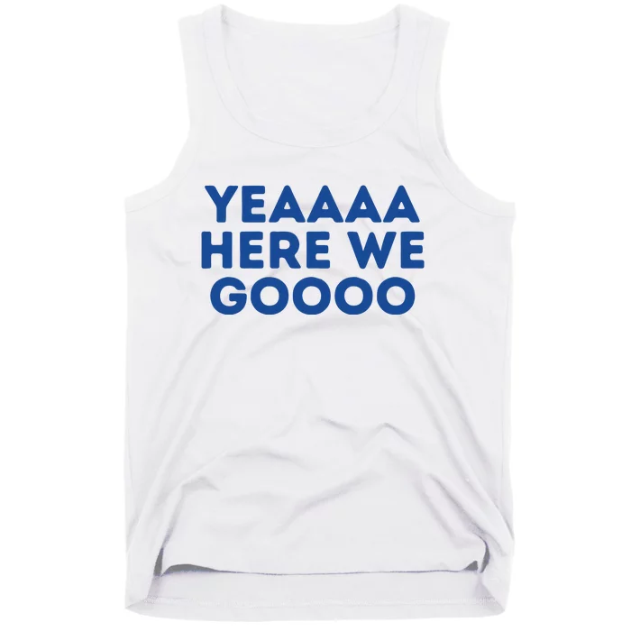 Yeah Here We Go Dallas Cowboy Gift Football Tank Top