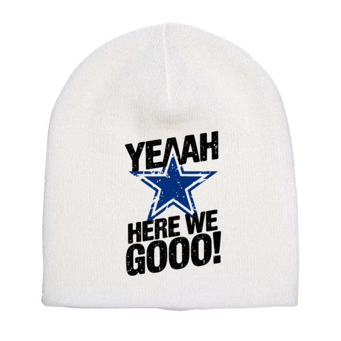 Yeah Here We Go Dallas Short Acrylic Beanie