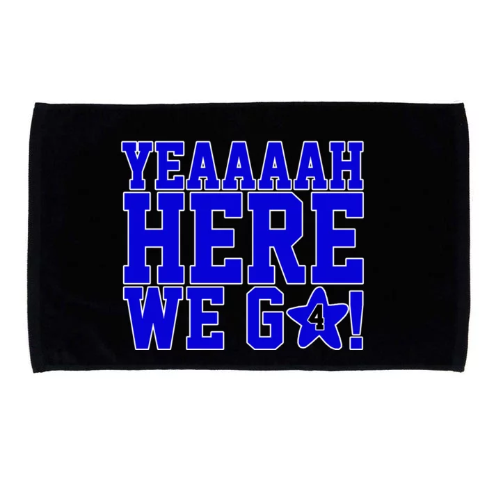 Yeah Here We Go Dallas Football Sport Microfiber Hand Towel