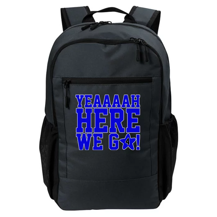 Yeah Here We Go Dallas Football Sport Daily Commute Backpack