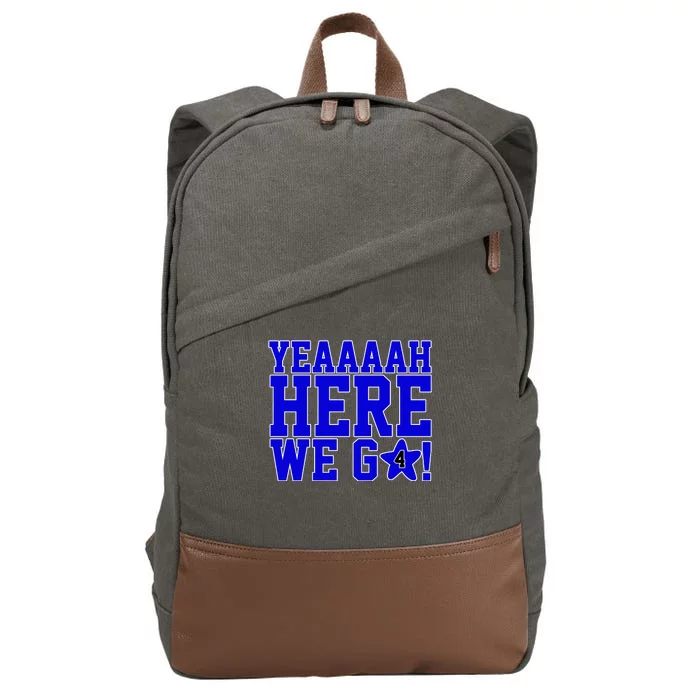 Yeah Here We Go Dallas Football Sport Cotton Canvas Backpack