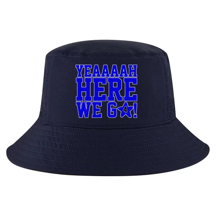 Yeah Here We Go Dallas Football Sport Cool Comfort Performance Bucket Hat