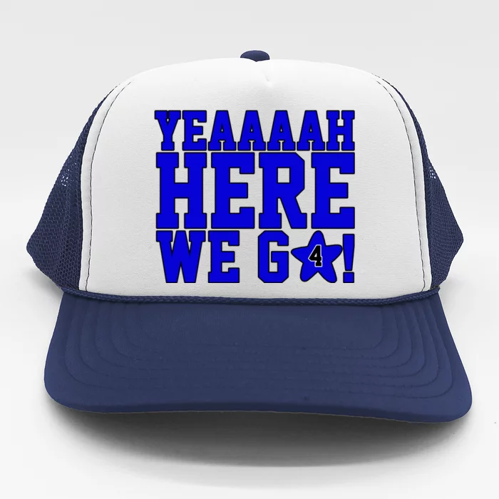 Yeah Here We Go Dallas Football Sport Trucker Hat