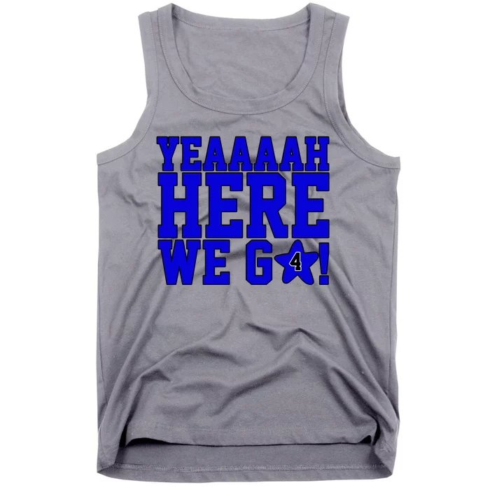 Yeah Here We Go Dallas Football Sport Tank Top