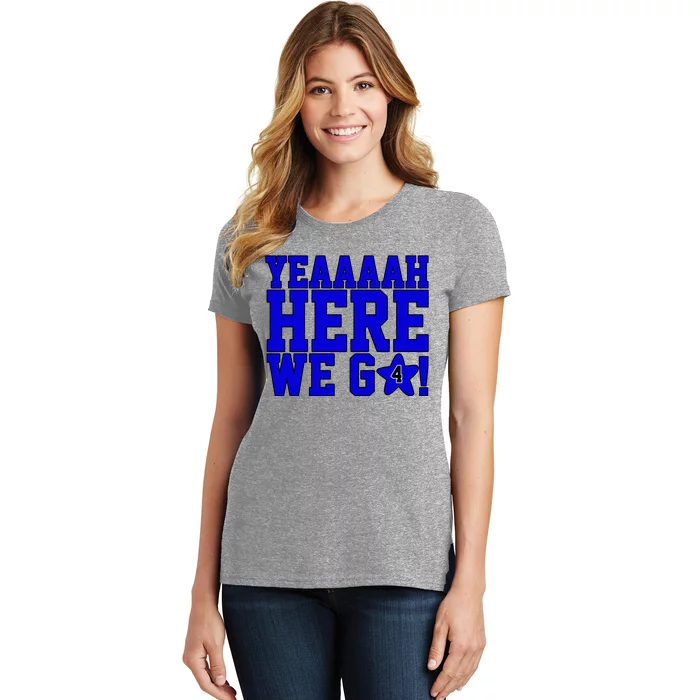 Yeah Here We Go Dallas Football Sport Women's T-Shirt