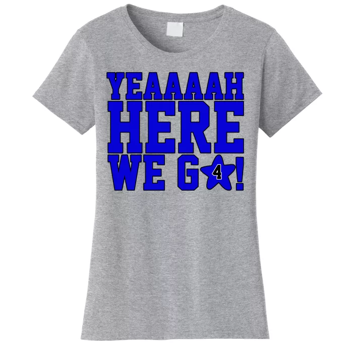 Yeah Here We Go Dallas Football Sport Women's T-Shirt