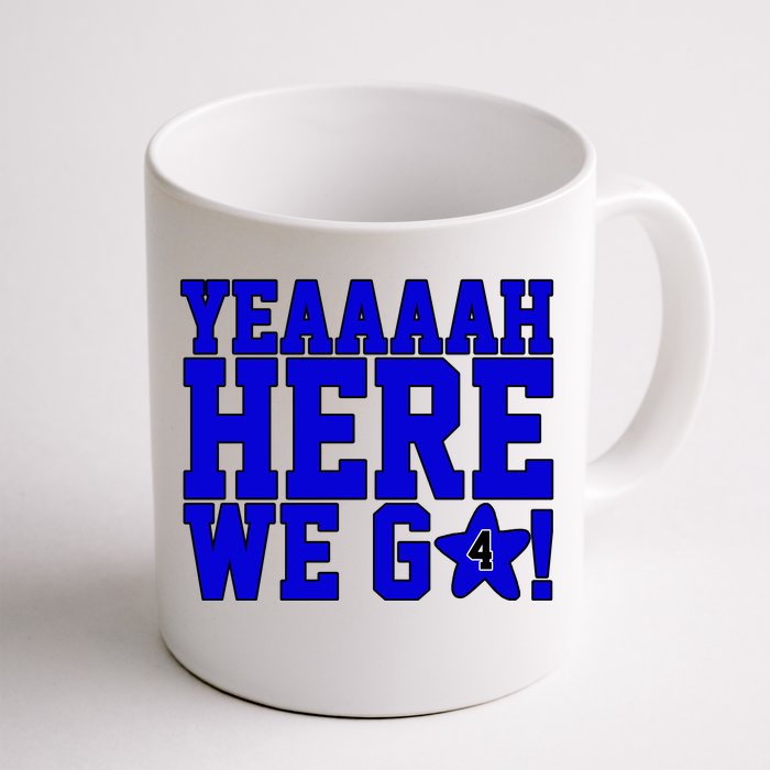 Yeah Here We Go Dallas Football Sport Front & Back Coffee Mug