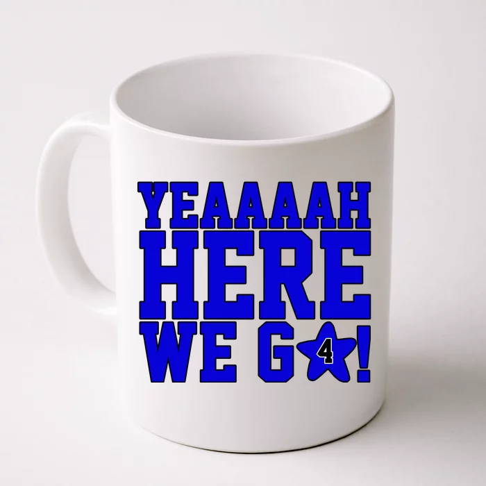 Yeah Here We Go Dallas Football Sport Front & Back Coffee Mug