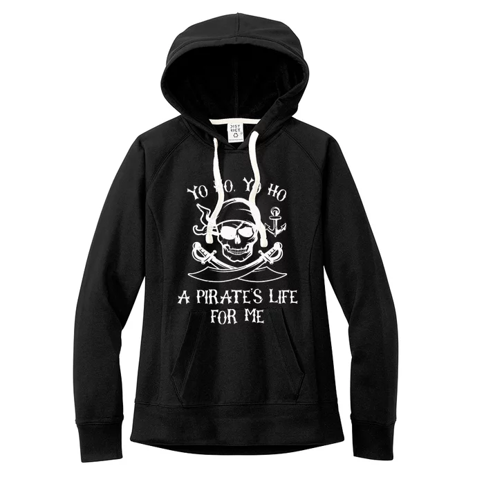 Yo Ho Yo Ho A Pirates Life For Me Spooky Skeleton Pirate Women's Fleece Hoodie